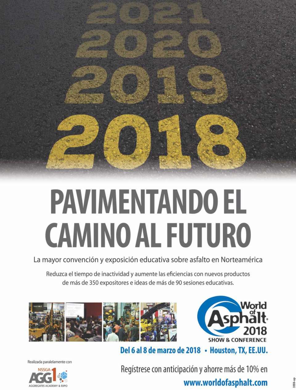 The Largest Asphalt Educational Conference and Fair in North America, March 6-8, 2018 in Houston, Texas.