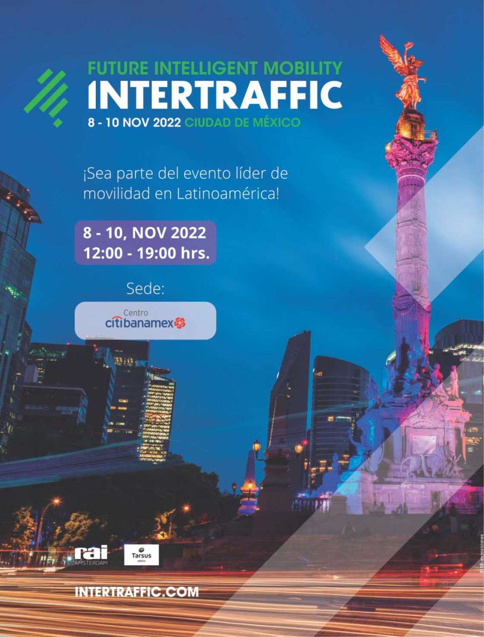 November 8 to 10, 2022 INTERTRAFFIC MEXICO in Centro CitiBanamex Mexico City. Future Intelligent Mobility.