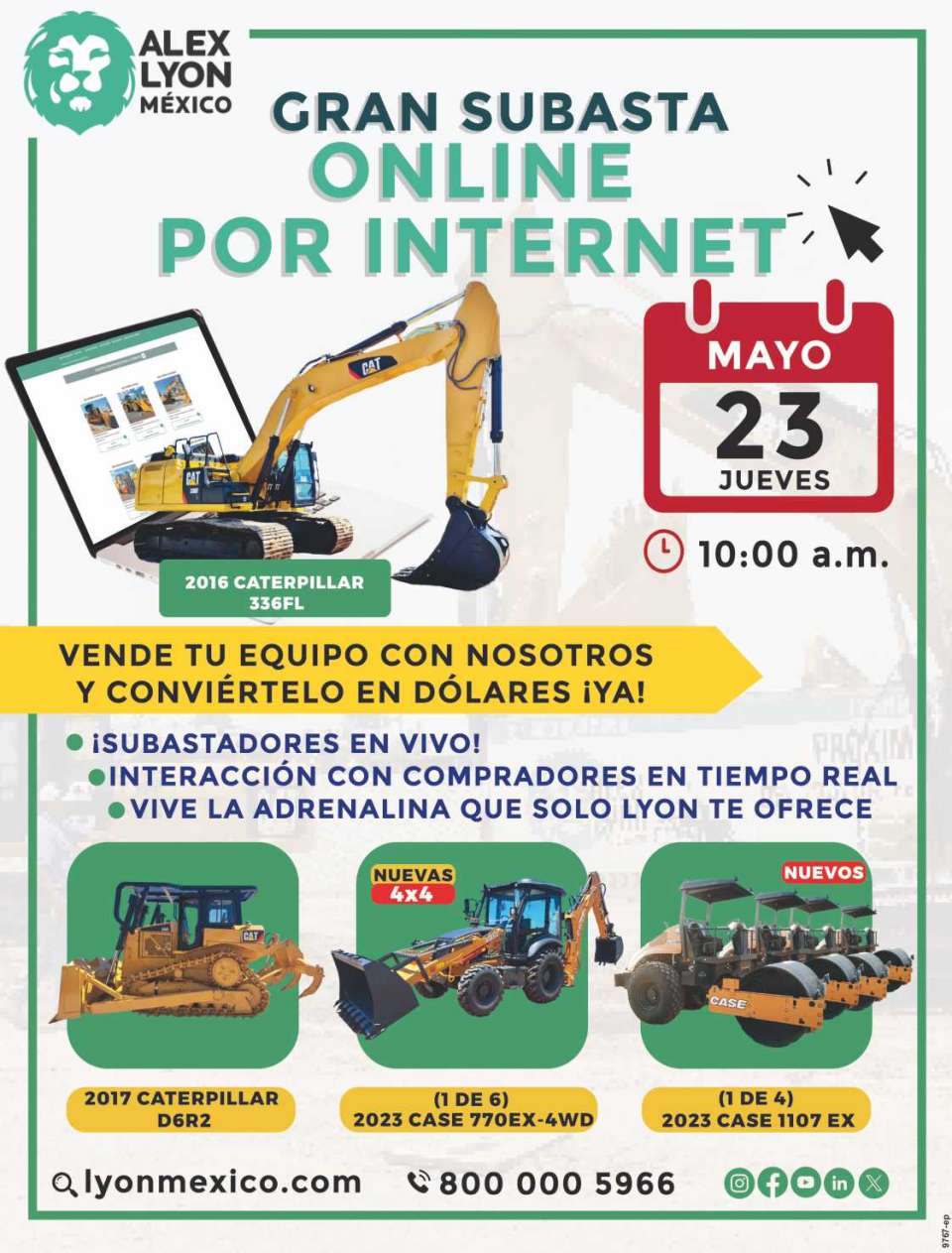 Alex Lyon, the fastest growing construction machinery auctioneer in Mexico. If you can not attend, you can buy at LYON bid on line and Proxibid Live Offers. www.lyonmexico.com
