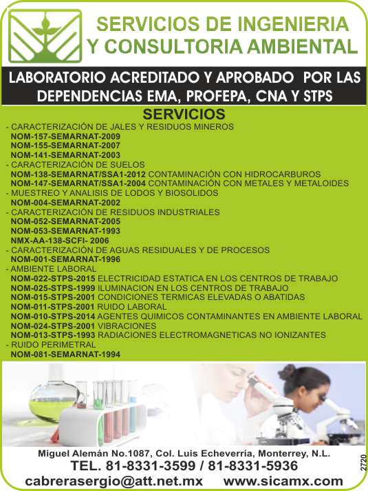 Engineering and Environmental Consulting Services. Laboratory accredited and approved by the departments EMA, PROFEPA, CNA and STPS