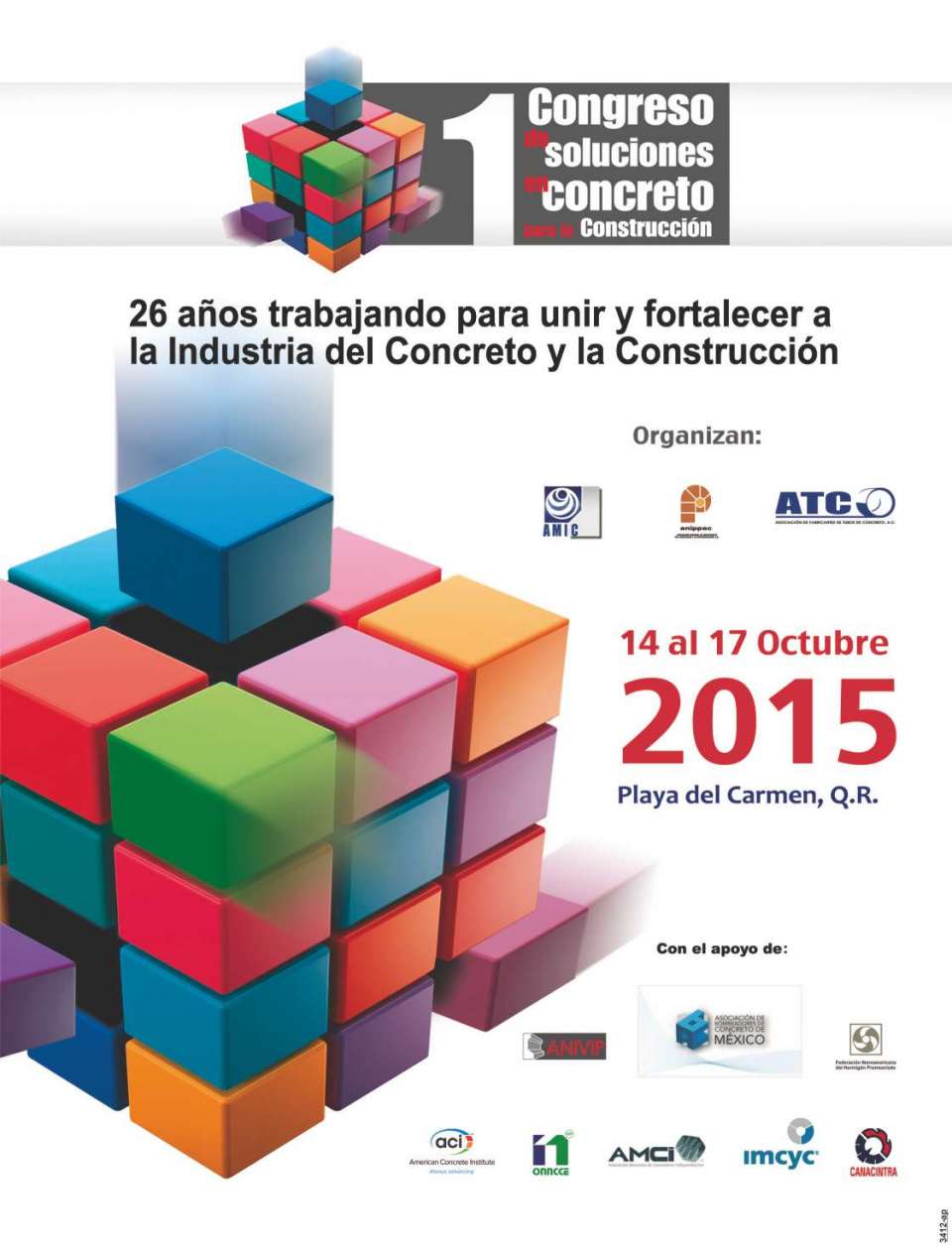 Primer Congreso de Soluciones en Concreto para la Construccion. Hotel Paradisus Playa del Carmen La Perla del 14 al 17 de octubre de 2015 Expo AMIC Primer Congreso de Soluciones en Concreto para la Construccion. Hotel Paradisus Playa del Carmen La Perla del 14 al 17 de octubre de 2015 Expo AMIC