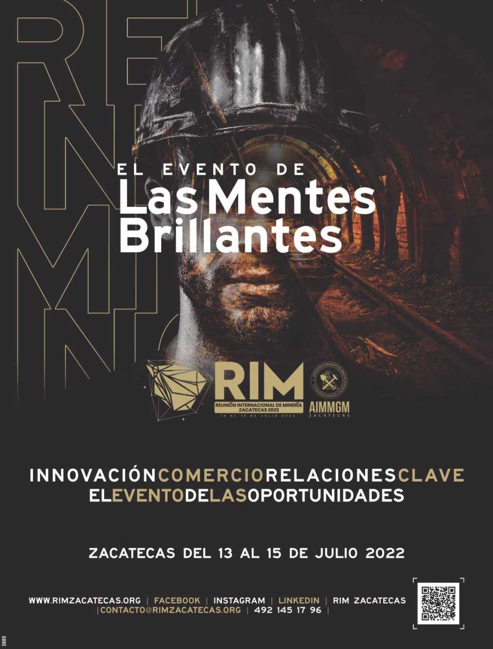 En el Palacio de Convenciones de Zacatecas del 13 al 15 de Julio 2022. El evento minero de las mentes brillantes.
