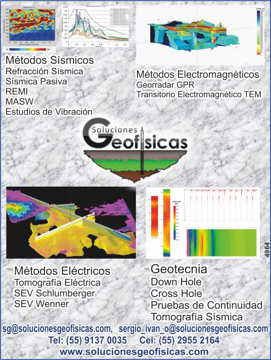 Metodos Sismicos, Refraccion Sismica, Estudios de Vibracion, Metodos Electromagneticos, Metodos Electricos, Tomografia Electrica, Geotecnia, Pruebas de Continuidad, Tomografia Sismica