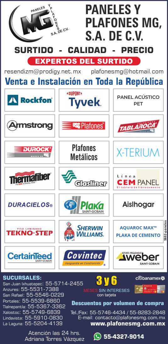 Panels and ceilings Rockfon, Armstrong, Saint-Gobain, CertainTeed, Covintec, Panel W, Plaka, Drywall, Tekno- Step, CemPanel, X-TERIUM, Thermafiber, Aislhogar, Aquaroc Max Plaka de Cement, Weber.