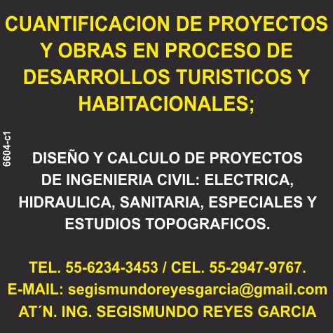 Cuantificacion de Proyectos y Obras en Proceso de Desarrollos Turisticos y Habitacionales. Diseño y Calculo de Proyectos de Ingenieria Civil, Estudios topograficos Cuantificacion de Proyectos y Obras en Proceso de Desarrollos Turisticos y Habitacionales. Diseño y Calculo de Proyectos de Ingenieria Civil, Estudios topograficos