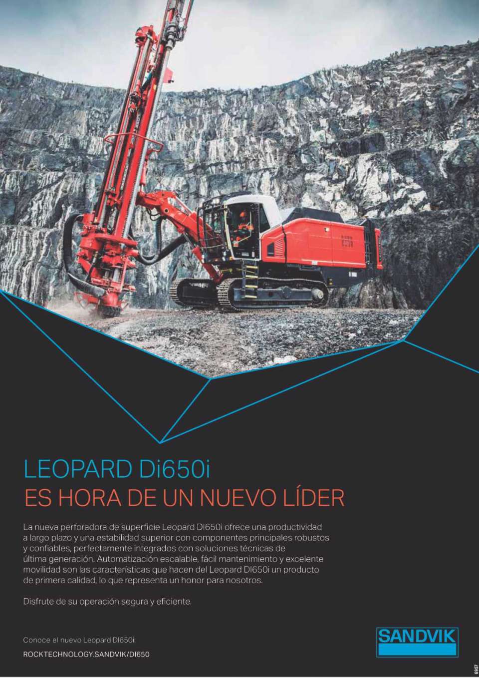 La nueva perforadora de superficie Leopard Dl650i ofrece una productividad a largo plazo y una estabilidad superior con componentes principales, robustos y confiables, perfectamente integrados.