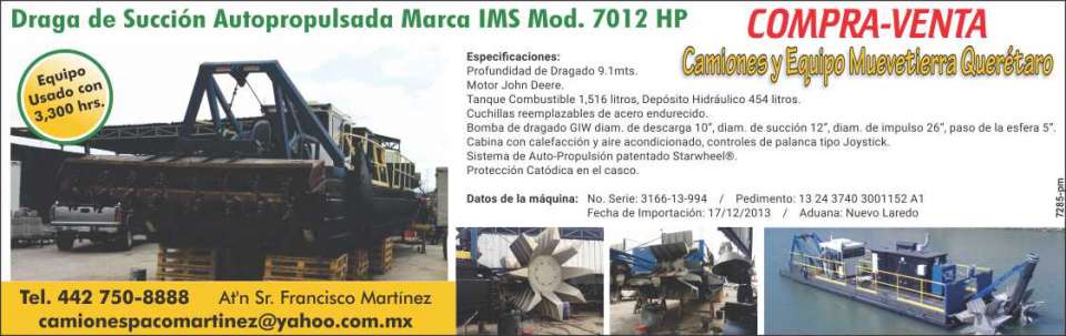 Draga de Succion Autopropulsada en venta, equipo usado con 3,300 hrs, marca IMS, modelo 7012 hp Draga de Succion Autopropulsada en venta, equipo usado con 3,300 hrs, marca IMS, modelo 7012 hp