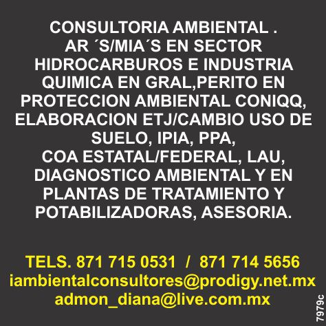 Environmental Consulting. ARS - MIAS in the Hydrocarbons and Chemical Industry sector in General, Expert in Environmental Protection CONIQQ, Elaboration ETJ-Land Use Change, Environmental Diagnosis.