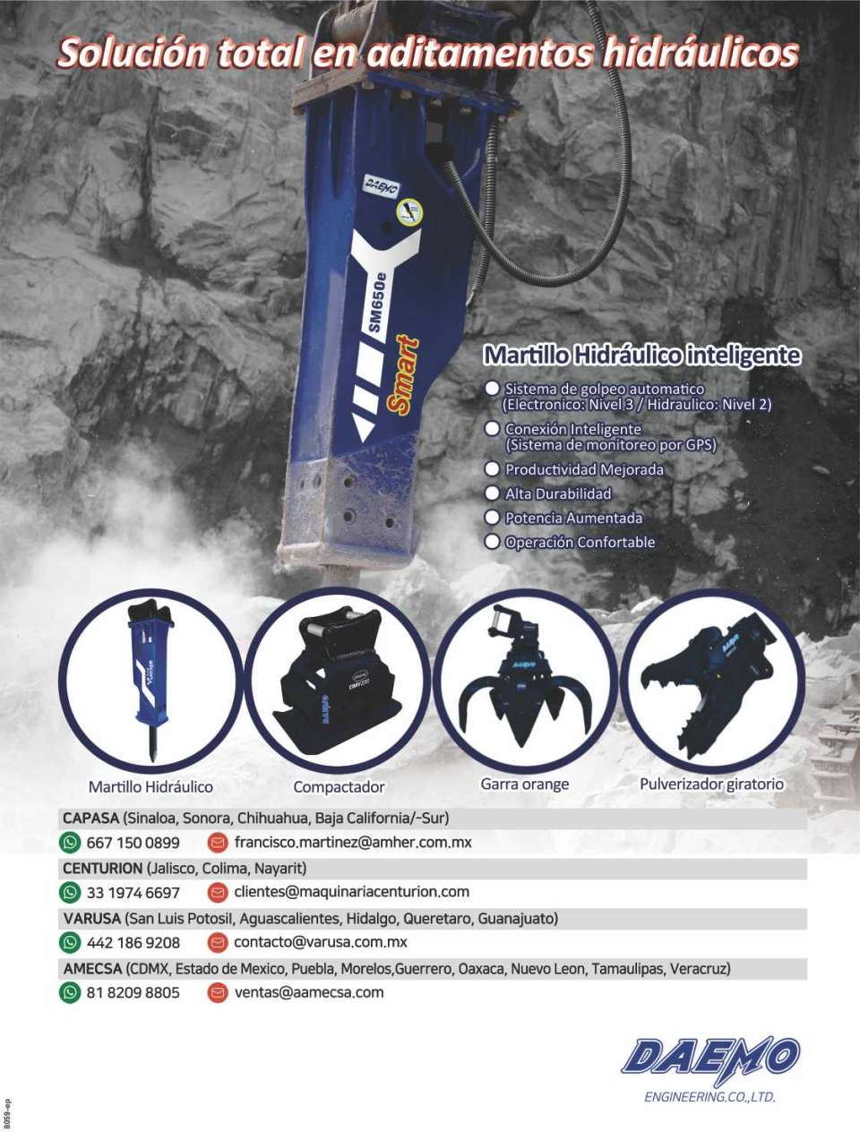 Contact our authorized DAEMO distributors in Mexico and learn more about our line of hydraulic attachments: - Hydraulic Hammers - Demolition Attachments - Clamps - Pulverizers - Shears