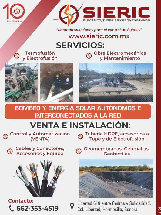 Thermofusion and Electrofusion. Electromechanical Work and Maintenance. Pumping and Solar Energy. Sale and Installation: HDPE Pipe. Cables and Connectors, Geomembranes, Geogrids and Geotextiles.