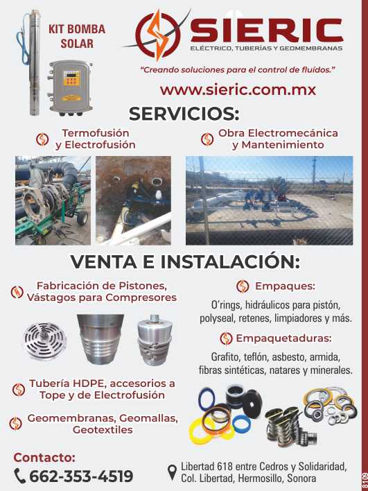 Thermofusion and Electrofusion. Electromechanical Work and Maintenance. Pumping and Solar Energy. Sale and Installation: HDPE Pipe. Cables and Connectors, Geomembranes, Geogrids and Geotextiles.