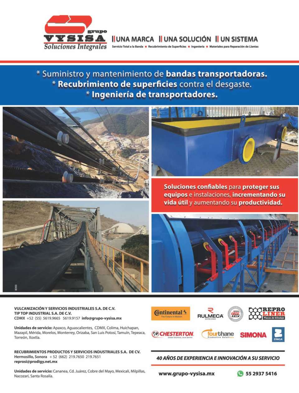 Supply and Maintenance of Conveyor Belts. Surface coatings against wear. Conveyor Engineering. Continental, Rulmeca, Reproliner, Chesterton, Simona.