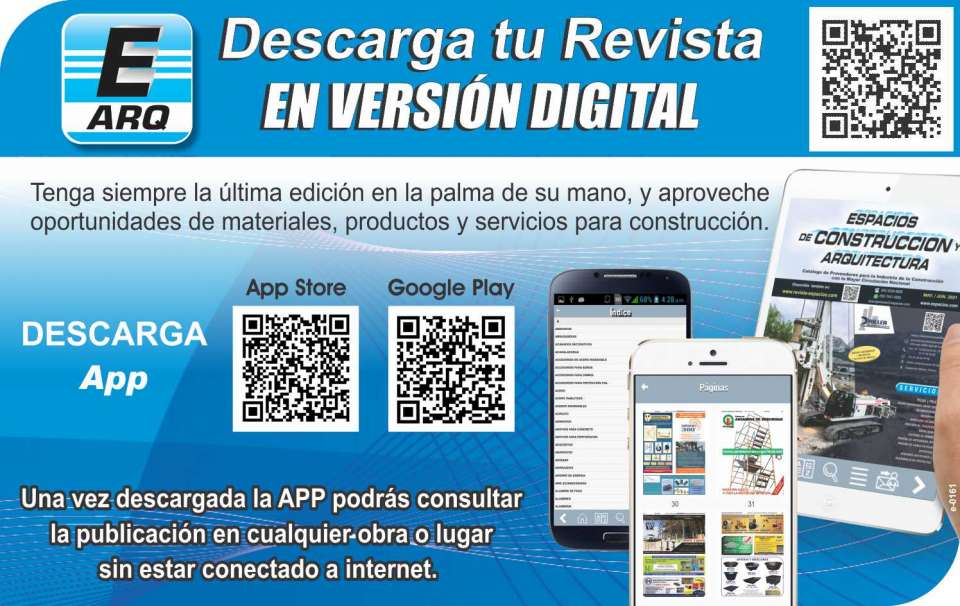 Download the APP of Espacios de Construccion y Arquitectura Magazine in digital version. Search for "Revista Construccion" on Google Play or App Store.